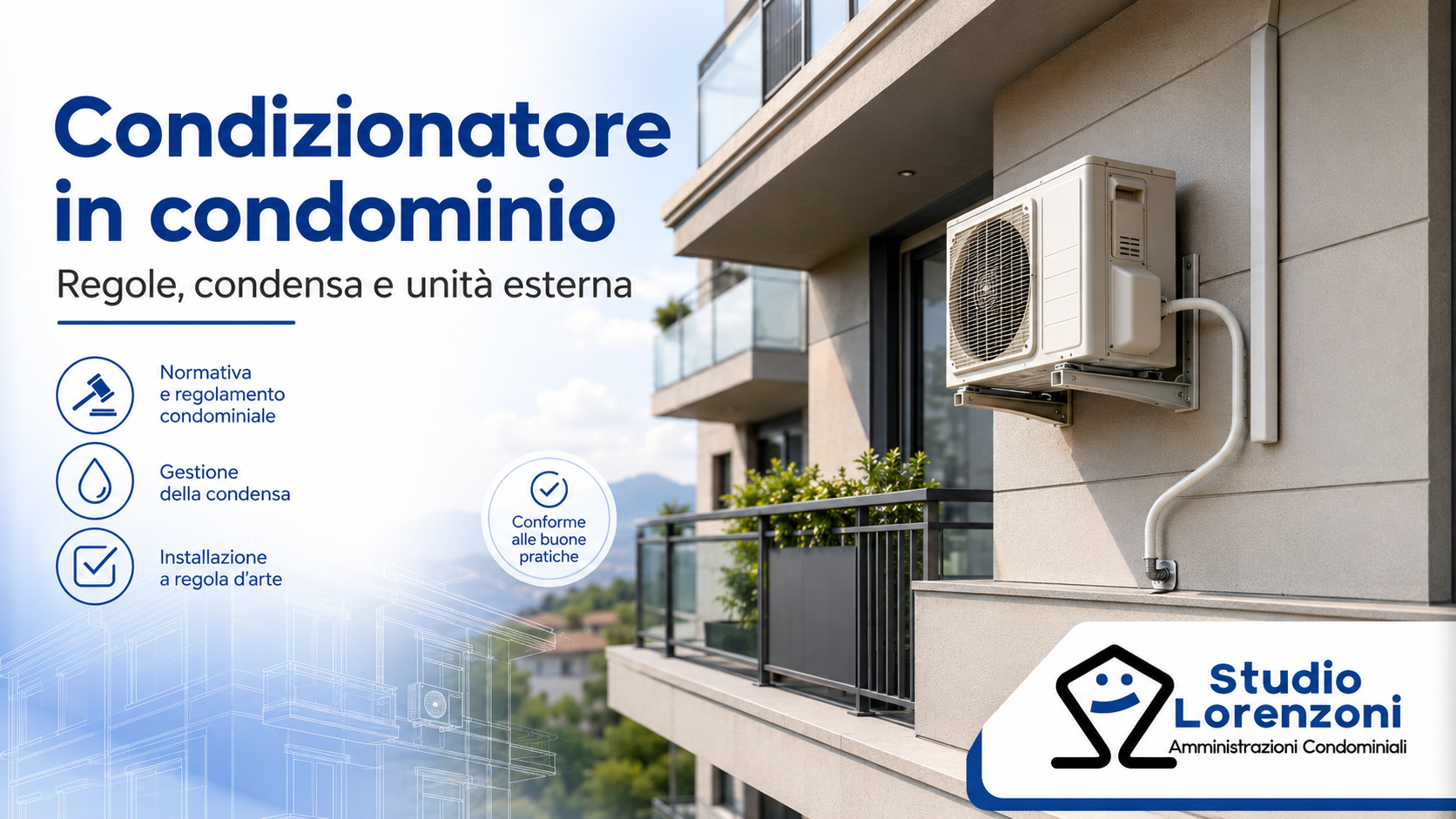 Condizionatore in condominio: regole, scarico condensa e unità esterna